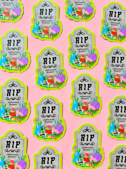 R.I.P. Unfinished Projects Sticker